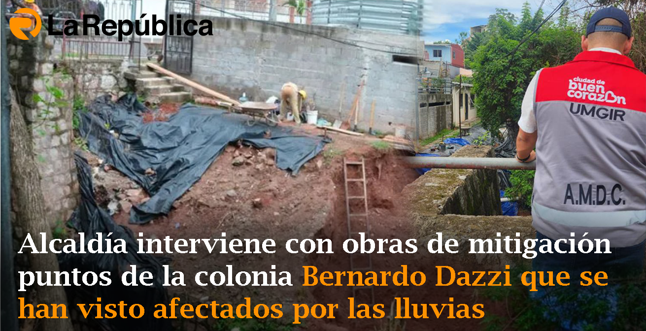 Alcaldía interviene con obras de mitigación puntos de la colonia Bernardo Dazzi que se han visto afectados por las lluvias - Cover Image